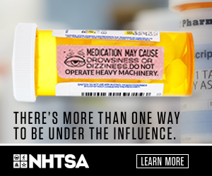 OTC/Rx Impaired Driving Prevention - There is more than one way to be under the influence shows bottle of prescription drugs
